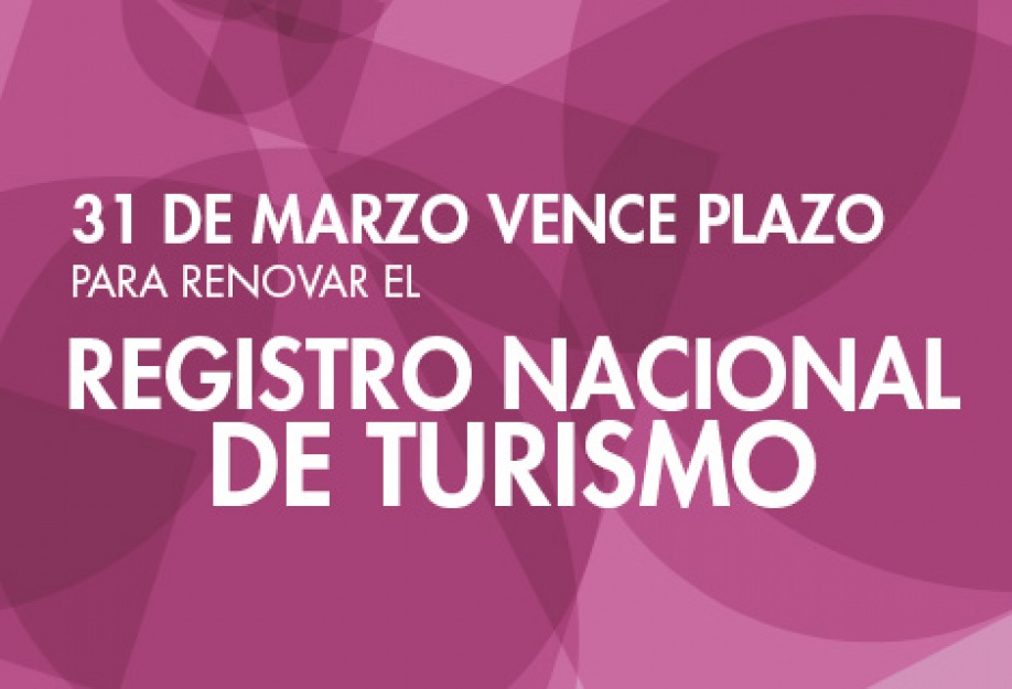 El 31 de marzo vence el plazo para renovar el Registro Nacional de Turismo 1