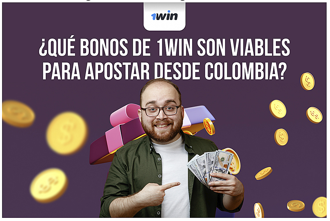 Qué bonos de 1Win son viables para apostar desde Colombia? 1