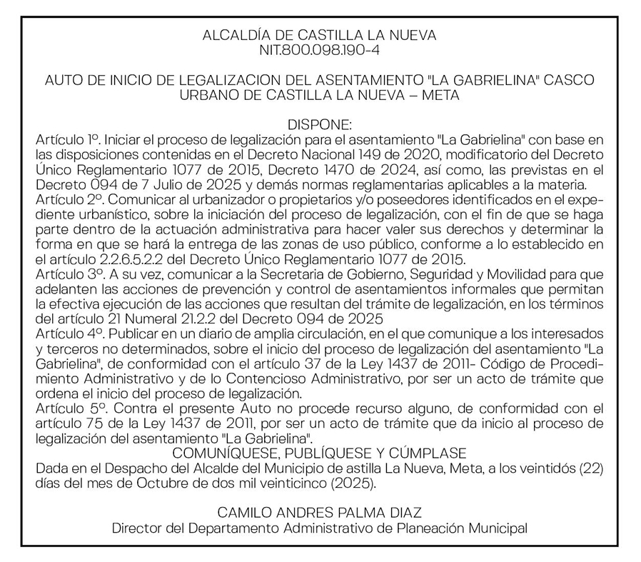 AUTO DE INICIO DE LEGALIZACION DEL ASENTAMIENTO "LA GABRIELINA" CASCO URBANO DE CASTILLA LA NUEVA – META 1