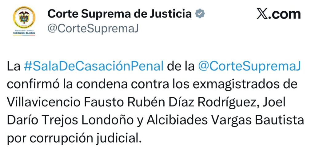 Corte Suprema deja en firme condena contra exmagistrados del Tribunal de Villavicencio por corrupción judicial 2